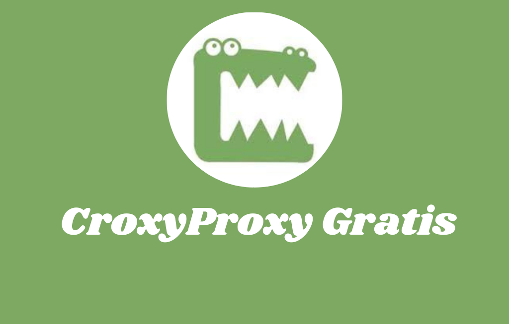 CroxyProxy Gratis