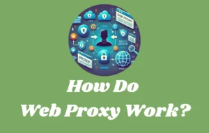 how do web proxies work