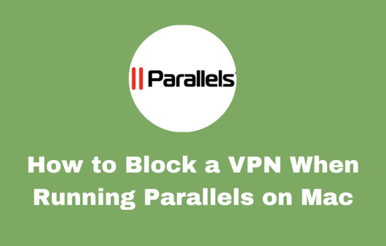 how to block vpn if im using parrelells on mac