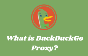 what is duckduckgo proxy